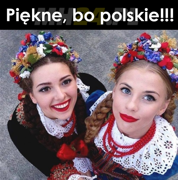 Piękne bo polskie